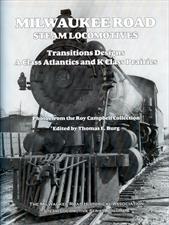 Click to view product details for Milwaukee Road Steam Locomotives - Transistions Designs A Class Atlantics and K Class Prairies